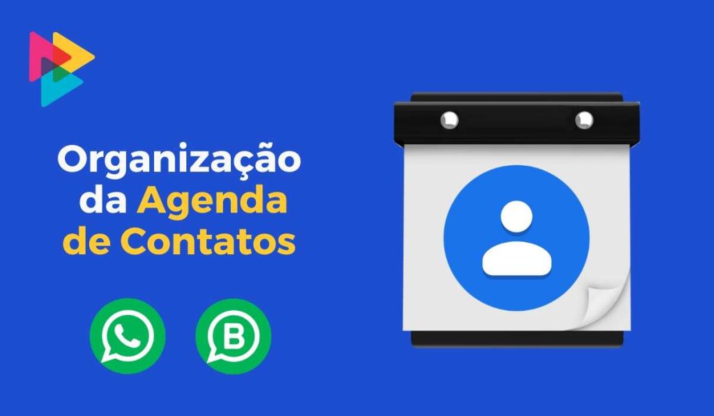WhatsApp Contatos- Organização da Agenda de contatos com Google Contatos App.